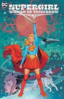 Supergirl woman tomorrow - supergirl:, of